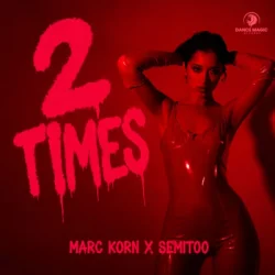 Обкладинка Marc Korn & Semitoo - 2 Times