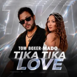 Обкладинка Tom Boxer & Mado - Tika Tika Love