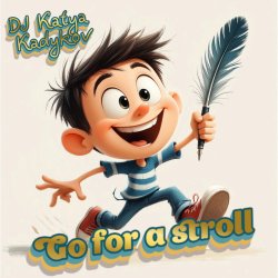 Обкладинка DJ Katya Kadykov - Go for a stroll (minatrix_FM_edition)