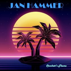 Обкладинка Jan Hammer - Crockets Theme