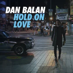 Обкладинка Dan Balan - Hold on Love