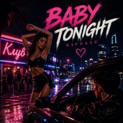 Обкладинка R3phase - Baby Tonight