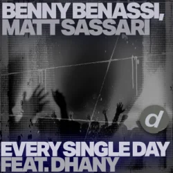 Обкладинка Benny Benassi & Matt Sassari - Every Single Day (feat. Dhany)