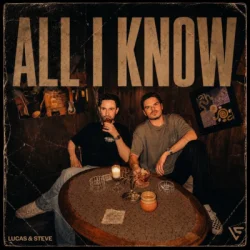 Обкладинка Lucas & Steve - All I Know