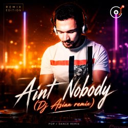 Обкладинка Aint Nobody (Dj Asian remix)