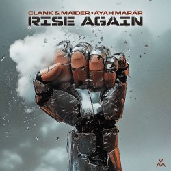 Обкладинка Clank & Maider, Ayah Marar - Rise Again