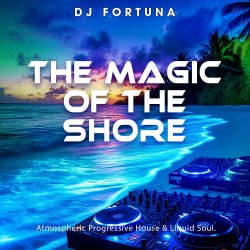 Обкладинка DJ FORTUNA - THE MAGIC OF THE SHORE (DJ FORTUNA)