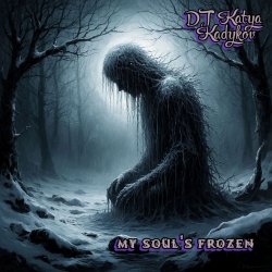 Обкладинка DJ Katya Kadykov - My soul's frozen (minatrix_edition)