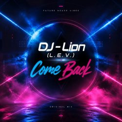 Обкладинка DJ-Lion- Л. Е. В. - Come back