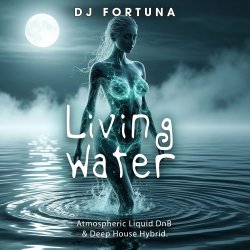 Обкладинка DJ FORTUNA - Living Water (DJ Fortuna)