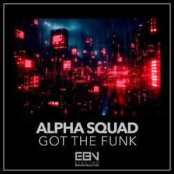 Обкладинка Alpha Squad - Got The Funk