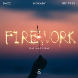 Обкладинка DAZZ & MOKABY & Nic Free & Jaime Deraz - Firework