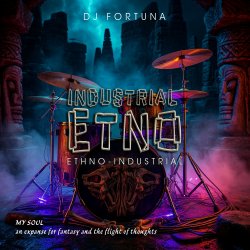 Обкладинка DJ FORTUNA - INDUSTRIAL ETNO 2