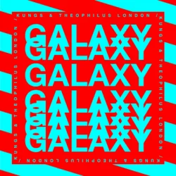 Обкладинка Kungs & Theophilus London & Mind Enterprises - Galaxy