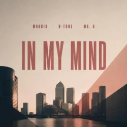 Обкладинка Monoir & N-Tone & Mr. G - In my mind