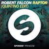 Обкладинка Robert Falcon - Raptor (Quintino Edit) Robert Falcon - Raptor (Quintino Edit)