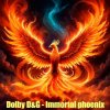 Обкладинка Dolby D&G - Immortal phoenix Dolby D&G - Immortal phoenix