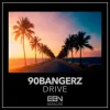 Cover 90bangerz - Drive 90bangerz - Drive