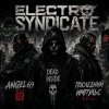 Обкладинка Angel-69 & Dead Inside & Последний Импульс - Electro Syndicate Angel-69 & Dead Inside & Последний Импульс - Electro Syndicate
