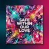 Обкладинка Vasilii CECEGOV & Atom - Safe Within Our Love (new version) Vasilii CECEGOV & Atom - Safe Within Our Love (new version)