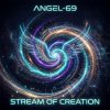 Обкладинка Angel-69 - Stream Of Creation Angel-69 - Stream Of Creation