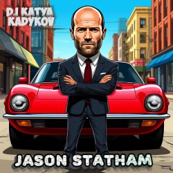 Обкладинка DJ Katya Kadykov - Jason Statham (minatrix_edition)
