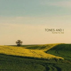 Обкладинка Tones And I - Home to Me