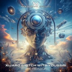 Обкладинка XiJaro & Pitch with Youssri - The Reason (Extended Mix)