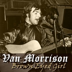 Обкладинка Van Morrison - Brown Eyed Girl