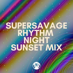 Обкладинка Supersavage - Rhythm Night (Sunset Mix)
