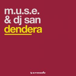 Обкладинка M.U.S.E. & DJ San - Dendera (Original Mix)