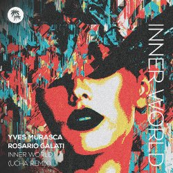 Обкладинка Yves Murasca & Rosario Galati - Inner World (Ucha Extended Remix)