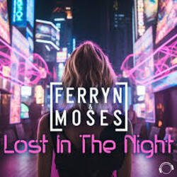 Обкладинка Ferryn & Moses - Lost In The Night (Extended Mix)