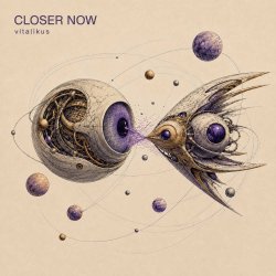 Обкладинка ViTaLiKuS - CLOSER NOW