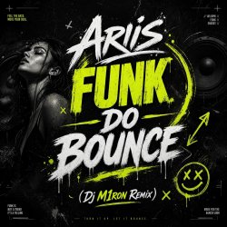 Обкладинка FUNK DO BOUNCE (Dj M1ron Remix)
