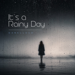 Обкладинка Darelloud - It's a Rainy Day