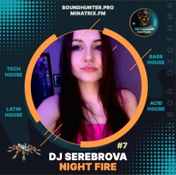 Обкладинка Dj Serebrova - Night Fire Podcast #7