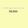 Cover FILINS - I Left My Name at the River Bend FILINS - I Left My Name at the River Bend