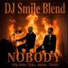 Cover Aarne, Toxi$, Big Baby Tape x Kolya Funk - NOBODY (DJ SMILE MLS Blend) Aarne, Toxi$, Big Baby Tape x Kolya Funk - NOBODY (DJ SMILE MLS Blend)