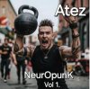 Atez - NeuroPunk Vol 1.