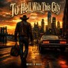 Обкладинка MAKS & WAVE - To Hell With This City MAKS & WAVE - To Hell With This City