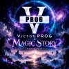 Обкладинка Victor PROG - Magic Story (Radio Edit) Victor PROG - Magic Story (Radio Edit)