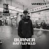 Burner - Battlefield