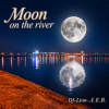 Обкладинка DJ-Lion- Л. Е. В. - Moon on the river DJ-Lion- Л. Е. В. - Moon on the river