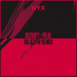 Обкладинка Dizrupt - Real (Objectiv Remix)