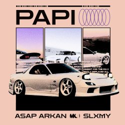 Cover ASAP ARKAN, slxmy - papi