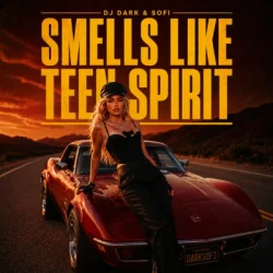 Обкладинка DJ Dark & Sofi - Smells Like Teen Spirit