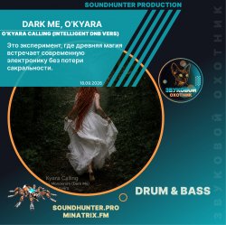 Обкладинка Dark Me, O'Kyara - O'Kyara Calling (Intelligent DnB Vers)