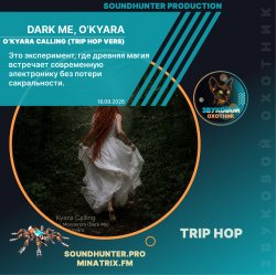 Обкладинка Dark Me, O'Kyara - O'Kyara Calling (Trip Hop Vers)