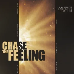 Обкладинка Timmy Trumpet & Alle Farben & ALEXX - Chase The Feeling